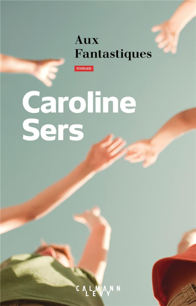 AUX FANTASTIQUES - SERS CAROLINE - CALMANN-LEVY