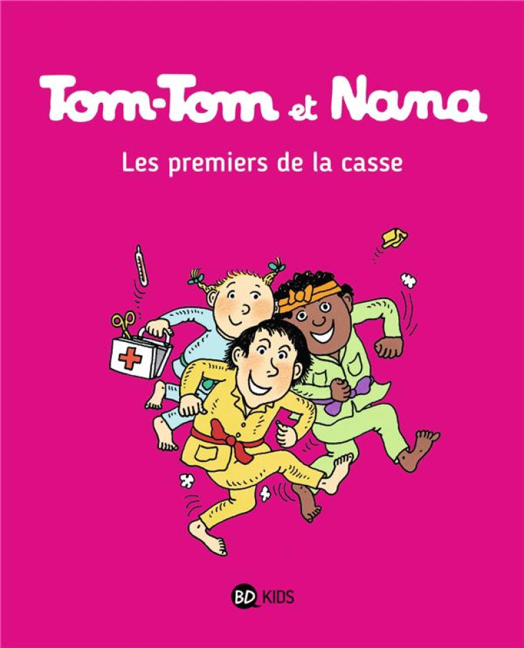 TOM-TOM ET NANA, TOME 10 - LES PREMIERS DE LA CASSE - COHEN/DESPRES/REBERG - Bayard Jeunesse