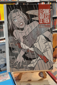 LE CRIME QUI EST LE TIEN
